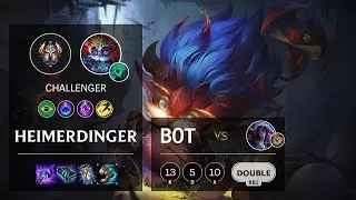 Heimerdinger Bot vs Kai'Sa - BR Challenger Patch 10.7