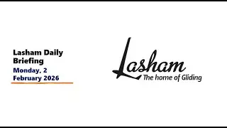 Lasham Daily Briefing - Monday 2nd February 2026