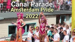Amsterdam Pride 2022 | LGBTQ+ Canal Parade | Part 1