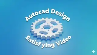 AutoCAD Chain Sprocket Design | 2D Drawing to 3D Model (Step by Step)