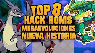 TOP 8 HACK ROMS POK&Eacute;MON GBA⚡️MEGAEVOLUCIONES y NUEVA HISTORIA⚡️