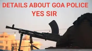 Details about GOA police Complete information about GOA police.