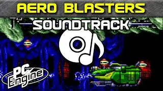Aero Blasters soundtrack | PC Engine / TurboGrafx-16 Music
