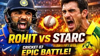 Rohit Sharma vs Mitchell Starc 🔥Best vs Best | Cricket 07 | Gameplay #youtube #viralvideo #viral 