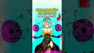 HUMANOS S&Atilde;O POK&Eacute;MONS? #pokemon #shorts