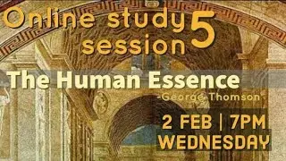 The Human Essence: Online Study Circle - Session 5 (Progressive Artists League)
