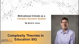 Motivational Climate as a Complex Dynamic System by Dr. Brett D. Jones