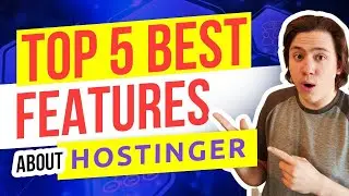 Top 5 Best Features About Hostinger Web Hosting 🔥 2026 Hostinger Review