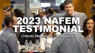 NAFEM 2023 Testimonial | Orlando Meetings & Conventions