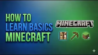 How to Learn the Basics of Minecraft | Easy Beginner Guide 2026
