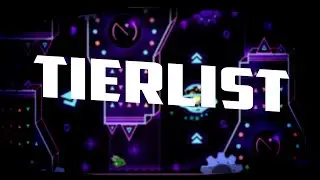 Geometry Dash - My Completed Level Tierlist (Hard - Extreme Demon)