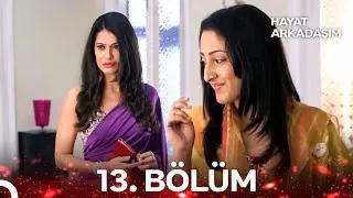 Hayat Arkadaşım Hint Dizisi 13. Bölüm