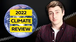 2022: A Year in Climate Change