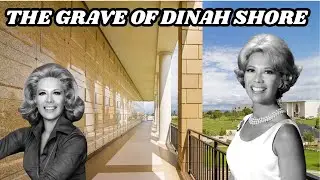 Visiting the Grave of Hollywood Legend Dinah Shore