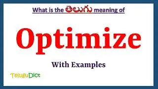 Optimize Meaning in Telugu | Optimize in Telugu | Optimize in Telugu Dictionary |
