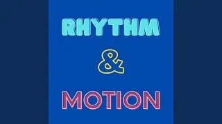 Rhythm & Motion (feat. Great Adamz)