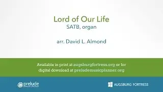 Lord of Our Life - arr. David L. Almond