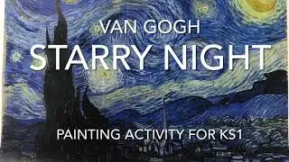 Van Gogh starry night painting activity for year 1 KS1 Eyfs