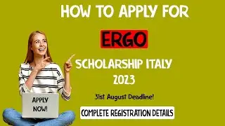 HOW TO APPLY FOR ERGO SCHOLARSHIP ITALY 2023||COMPLETE APPLICATION PROCEDURE  STEP-BY-STEP