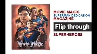 Movie Magic Magazine Superman Dedication Flip Through