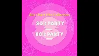 80s Chart Hits Collection   by [Dj Miltos]