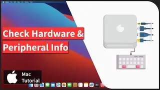 Mac: Check the Hardware Details and Connected Devices Information