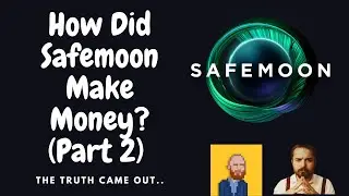 How did safemoon make money? (Part 2)
