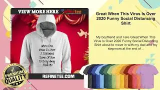 Great When This Virus Is Over 2020 Funny Social Distancing Shirt