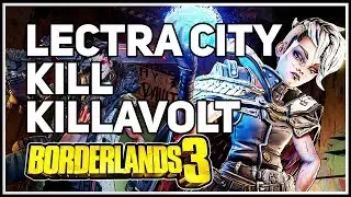 Collect batteries Kill Killavolt Borderlands 3