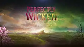 Perfectly Wicked The Age of Glass Begins - After the Curtain Falls (Prologue)
