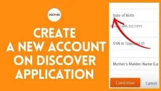 How to Create a New Account on Discover Application? Discover App Signup (2024)