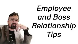Employee and Boss Relationship Tips: Secrets to Professional Success 🤝💼