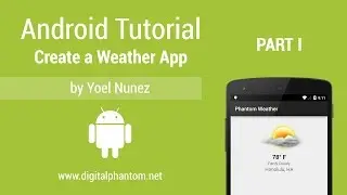 Android Tutorial: Create a Weather App with Yahoo Weather API - Part 1 of 3
