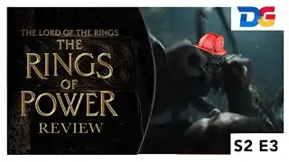 Rings of Power S2 E3 Review