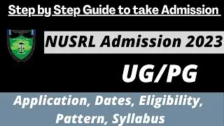 NUSRL Admission 2023: Application (Started), Dates, Eligibility, Pattern, Syllabus