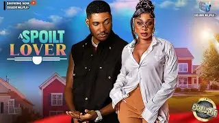 A SPOILT LOVER | CHIDI DIKE | PEARL WATS | 2026 NOLLYWOOD MOVIES