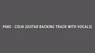 Pake - COLN (Guitar Backing Track with Vocals)