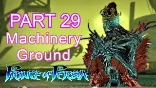 Prince of Persia 2008 Part 29 - Machinery Ground