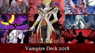 Vampire Deck (June 2018) Post Dark Saviors! - Yu-Gi-Oh!