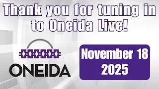 Oneida Live - November 18, 2025
