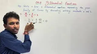 differential equation representing of curves by eliminating constants a and b x/a + y/b = 1
