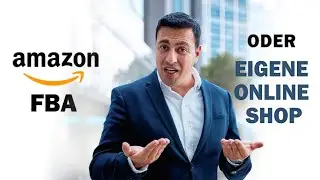 Eigener Shop oder AMAZON FBA - DROPSHIPPING?