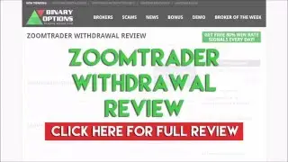 ZoomTrader Withdrawal Review