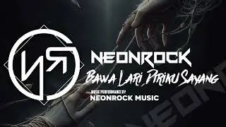 NeonRock - Bawa Lari Diriku Sayang | Lagu Rock Indonesia (Official Audio)