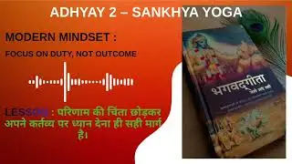 Bhagavad Gita for Modern Life | 18 Adhyay Explained | Mindset + Life Lessons