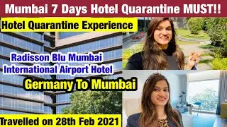 7 Days HOTEL QUARANTINE Mumbai|Institutional Quarantine |@RadissonBlu Hotel Mumbai|Germany to India