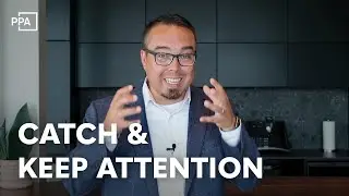 How to Catch and Keep Attention