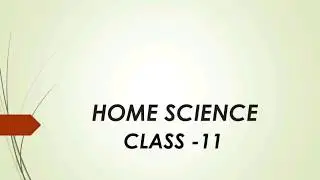 HOME SCIENCE CLASS -11 PART -3 HUMAN DEVELOPMENT :A LIFESPAN APPROACH