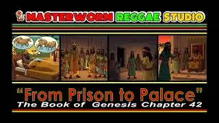 From Prison to Palace (Genesis 42) Reggae Worship Song