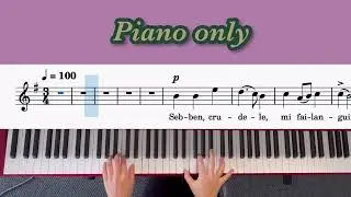 [Piano Accompaniment] Sebben, crudele - Anotonio Caldara Italian Art Song